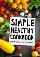Simple Healthy Cookbook