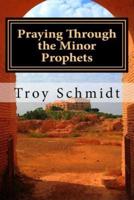 Praying Through the Minor Prophets