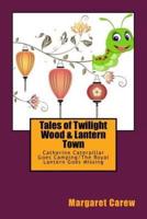 Tales of Twilight Wood & Lantern Town