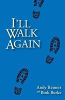 I'll Walk Again