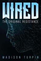 Wired the Original Resistance
