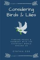 Considering Birds & Lilies