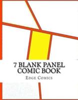 7 Blank Panel Comic Book