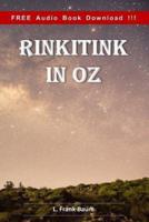 Rinkitink in Oz (Include Audio Book)