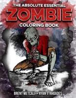 The Absolute Essential Zombie Coloring Book