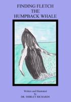Finding Fletch the Hump Back Whale