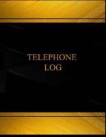 Telephone Log (Log Book, Journal - 125 Pgs, 8.5 X 11 Inches)
