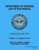 Department of Defense Law of War Manual Updated December 2016 Volume 2