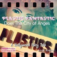 Plastic Fantastic Does the City of Angels