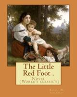 The Little Red Foot . By