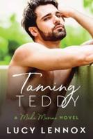 Taming Teddy