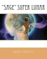 "SAGE" Super Lunar