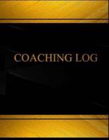 Coaching (Log Book, Journal - 125 Pgs, 8.5 X 11 Inches)