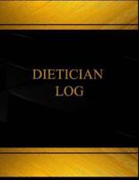 Dietitian (Log Book, Journal - 125 Pgs, 8.5 X 11 Inches)