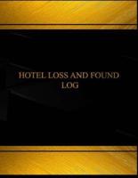 Hotel Lost and Found (Log Book, Journal - 125 Pgs, 8.5 X 11 Inches)