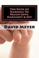 The Path of Karezza to Reach Love, Harmony & Joy