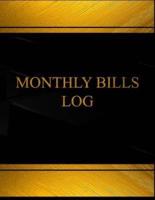 Monthly Bills (Log Book, Journal - 125 Pgs, 8.5 X 11 Inches)