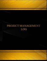 Project Management (Log Book, Journal - 125 Pgs, 8.5 X 11 Inches)