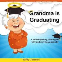 Grandma Is Graduating