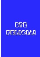 Bye Felicia - Blue White Notebook / Journal / Extended Lined Pages / Soft Matte