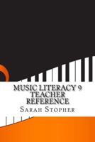 Music Literacy 9 Teacher Reference