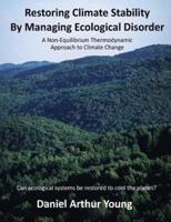 Restoring Climate Stability By Managing Ecological Disorder