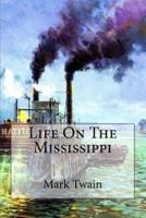 Life On The Mississippi Mark Twain