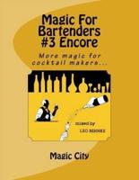 Magic for Bartenders #3 Encore