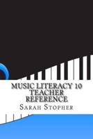 Music Literacy 10 Teacher Reference