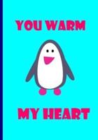 You Warm My Heart - Blue Notebook / Journal / Extended Lined Pages / Soft Matte