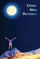 Cosmic Mind Dictionary