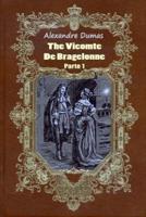 The Vicomte De Bragelonne Parte 1