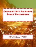 Combat Kit Against Bible Thumpers