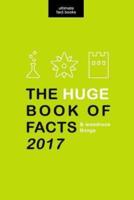 HUGE Book of Facts (And Wondrous Things) 2017
