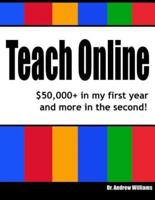 Teach Online: $50,000+ in my first year and more in the second!
