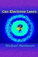 Can Electrons Learn?