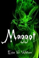 Maggot