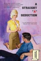 A Straight "A" Seduction