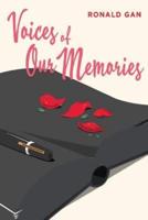 Voices of Our Memories