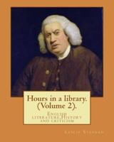 Hours in a Library. By