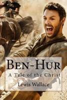 Ben-Hur A Tale of the Christ Lewis Wallace