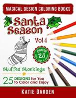 Santa Season - Stuffed Stockings (Vol 4): 25 Cartoons, Drawings & Mandalas for You to Color & Enjoy