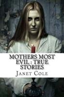Mothers Most Evil