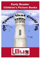 The Tower That Could Talk - Early Reader Children's - Picture Books