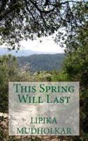 This Spring Will Last