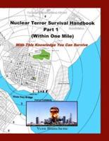 Nuclear Terror Survival Handbook Part 1 - Within One Mile