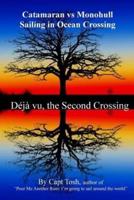 Deja Vu, the Second Crossing