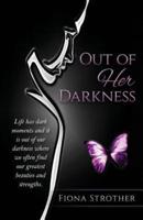 Out of Her Darkness