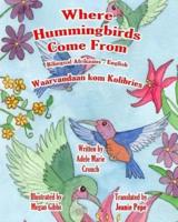 Where Hummingbirds Come From Bilingual Afrikaans English