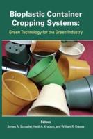 Bioplastic Container Cropping Systems